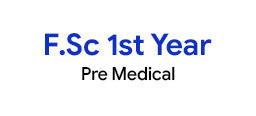 F.Sc 1st Year Pre-Medical Preparations