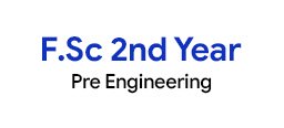 F.Sc 2nd Year Pre-Engineering Preparations