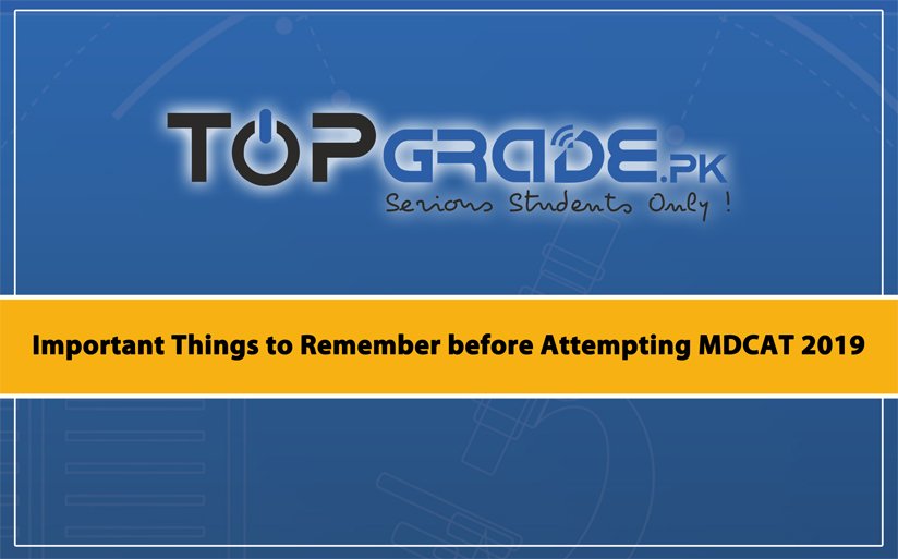 Important Things to Remember before Attempting MDCAT