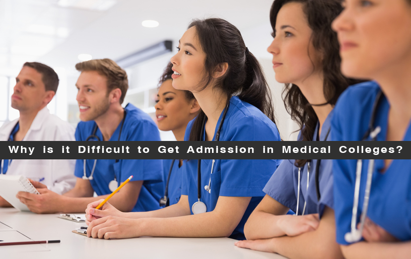Difficult to Get Admission in Medical Colleges