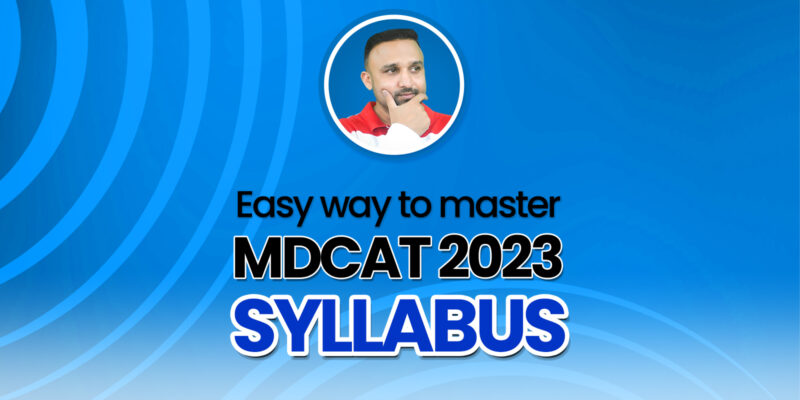 Easy way to master MDCAT 2023 Syllabus