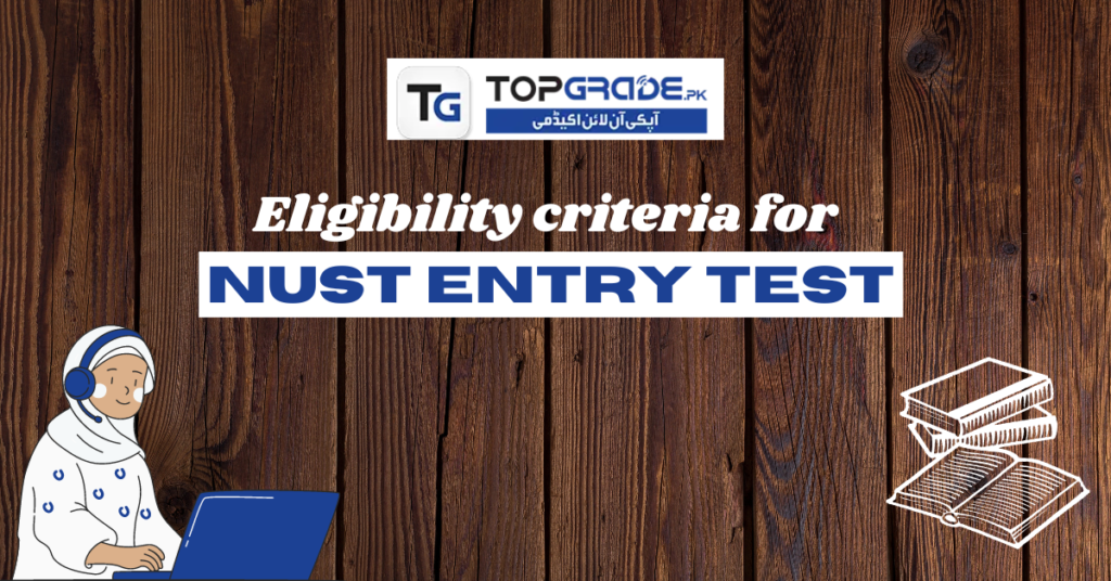 eligibility criteria for Nust Entry Test