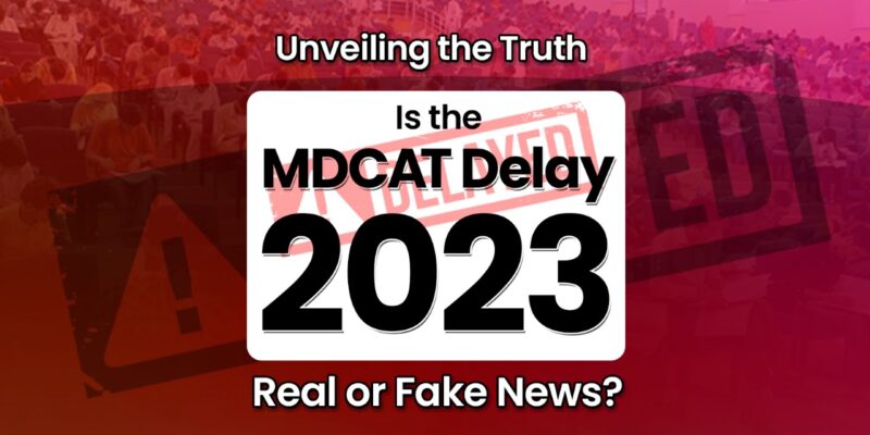 MDCAT Delayed