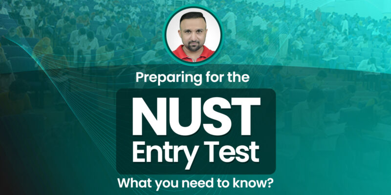 NUST Entry Test: A Gateway to Excellence