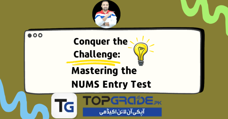 Conquer the Challenge: Mastering the NUMS Entry Test