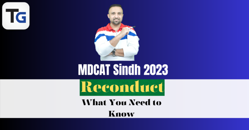 MDCAT Sindh 2023 Reconduct: What You Need to Know