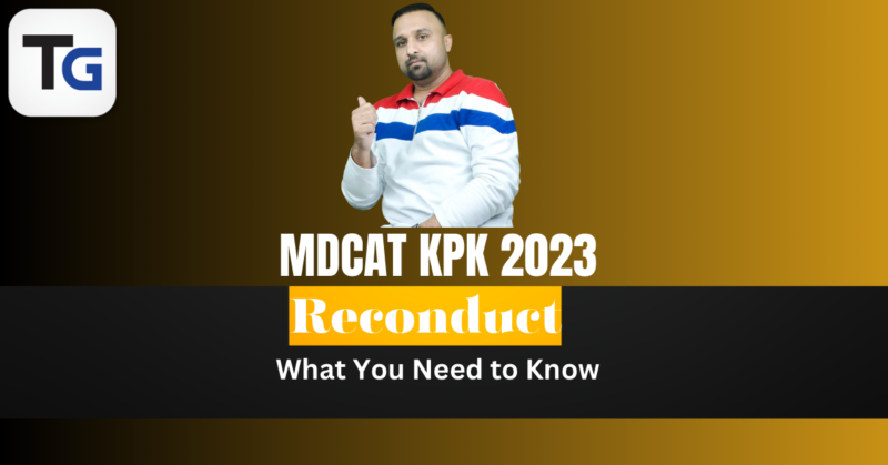 MDCAT KPK 2023 Reconduct: What You Need to Know