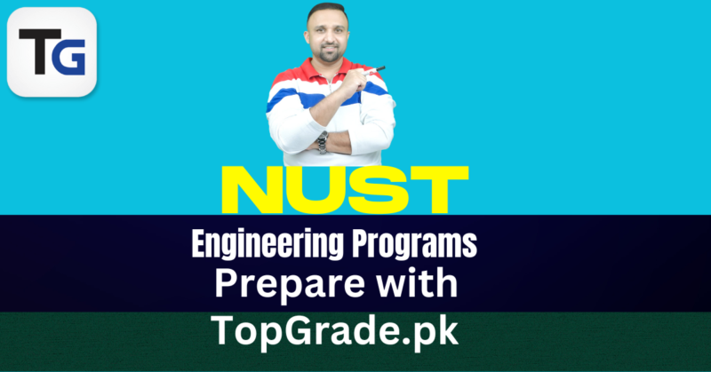 NUST Engineering Programs: Prepare with TopGrade.pk