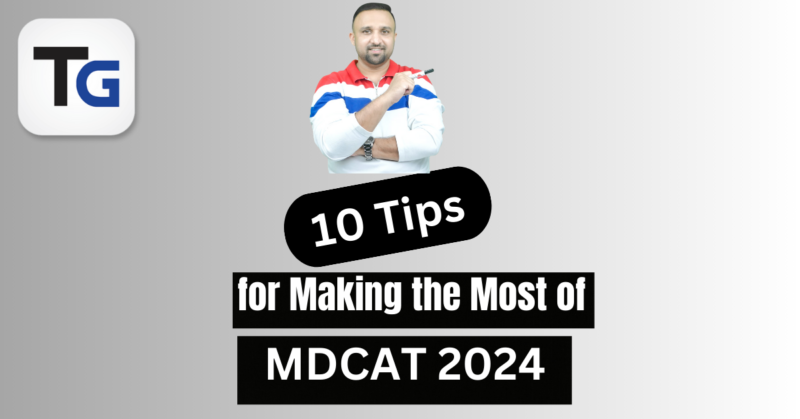 10 Tips for Making the Most of MDCAT 2024